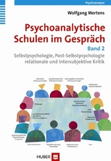 Psychoanalytische Schulen im Gespräch, Band 2 - Wolfgang Mertens