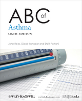 ABC of Asthma - John Rees, Dipak Kanabar, Shriti Pattani