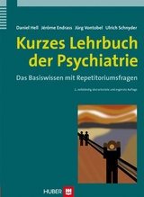 Kurzes Lehrbuch der Psychiatrie - Daniel Hell, Jérôme Endrass, Jürg Vontobel, Ulrich Schnyder