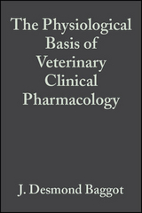 Physiological Basis of Veterinary Clinical Pharmacology - 