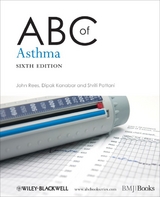 ABC of Asthma -  Dipak Kanabar,  Shriti Pattani,  John Rees