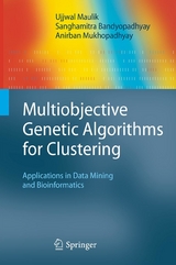 Multiobjective Genetic Algorithms for Clustering - Ujjwal Maulik, Sanghamitra Bandyopadhyay, Anirban Mukhopadhyay