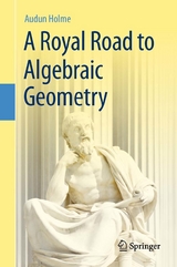 A Royal Road to Algebraic Geometry - Audun Holme