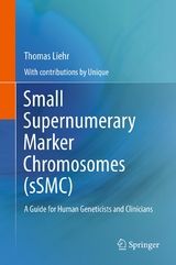 Small Supernumerary Marker Chromosomes (sSMC) - Thomas Liehr