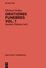 Orationes funebres -  Michael Psellus