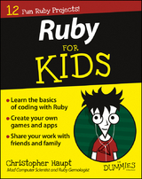 Ruby For Kids For Dummies - Christopher Haupt