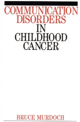 Communication Disorders in Childhood Cancer -  Bruce E. Murdoch