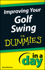 Improving Your Golf Swing In A Day For Dummies - Gary McCord