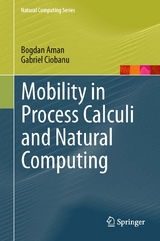 Mobility in Process Calculi and Natural Computing - Bogdan Aman, Gabriel Ciobanu