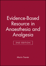 Evidence-Based Resource in Anaesthesia and Analgesia - Martin Tramer