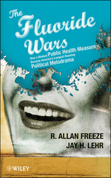 The Fluoride Wars - R. Allan Freeze, Jay H. Lehr