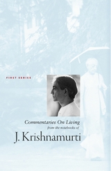 Commentaries On Living 1 -  J Krishnamurti