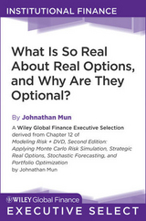 What Is So Real About Real Options, and Why Are They Optional? -  Johnathan Mun