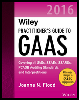 Wiley Practitioner's Guide to GAAS 2016 -  Joanne M. Flood