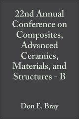 22nd Annual Conference on Composites, Advanced Ceramics, Materials, and Structures - B, Volume 19, Issue 4 - 