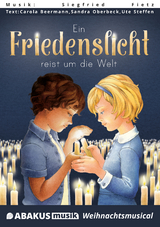 Ein Friedenslicht reist um die Welt - Siegfried Fietz, Carola Beermann, Sandra Oberbeck, Ute Steffen