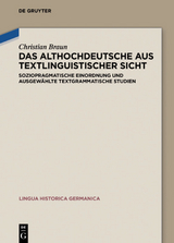 Das Althochdeutsche aus textlinguistischer Sicht - Christian Braun