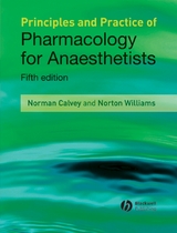 Principles and Practice of Pharmacology for Anaesthetists -  Norman Calvey,  Norton Williams