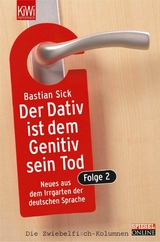 Der Dativ ist dem Genitiv sein Tod. Folge 2 -  Bastian Sick