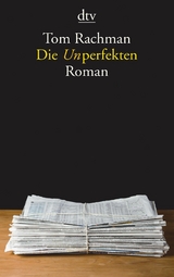 Die Unperfekten -  Tom Rachman