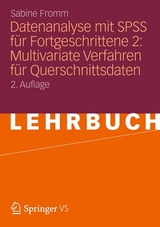 Datenanalyse mit SPSS für Fortgeschrittene 2: Multivariate Verfahren für Querschnittsdaten - Sabine Fromm