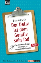 Der Dativ ist dem Genitiv sein Tod - Folge 4 -  Bastian Sick