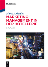 Marketing-Management in der Hotellerie - Marco A. Gardini