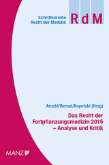 Das Recht der Fortpflanzungsmedizin 2015 Analyse und Kritik - 