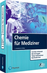 Chemie für Mediziner - Schmuck, Carsten; Engels, Bernd; Schirmeister, Tanja; Fink, Reinhold