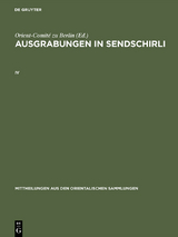 Ausgrabungen in Sendschirli. IV - 