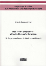 MedTech Compliance – aktuelle Herausforderungen - 