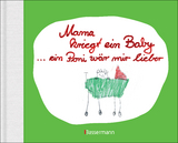 Mama kriegt ein Baby ... ein Poni wär mir lieber - 