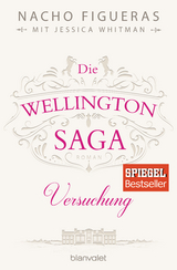 Die Wellington-Saga - Versuchung - Nacho Figueras, Jessica Whitman