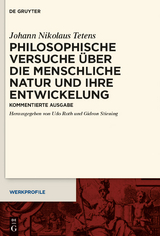 Philosophische Versuche über die menschliche Natur und ihre Entwickelung - Johann Nikolaus Tetens