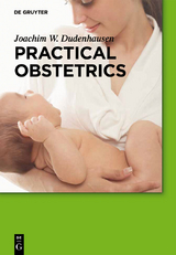 Practical Obstetrics - Joachim W. Dudenhausen