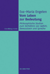 Vom Leben zur Bedeutung - Eva-Maria Engelen