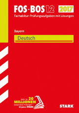 Abiturprüfung FOS/BOS Bayern - Deutsch 12. Klasse - 