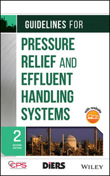 Guidelines for Pressure Relief and Effluent Handling Systems - CCPS (Center for Chemical Process Safety)