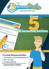 Mathematik Klassenarbeits-Trainer Klasse 5 – StrandMathe - Conrad Zimmermann, Christian Hotop