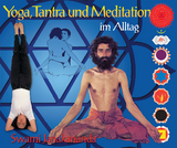 Yoga, Tantra und Meditation im Alltag - Janakananda Saraswati, Swami