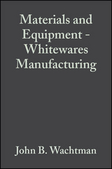 Materials and Equipment - Whitewares Manufacturing, Volume 15, Issue 1 - 