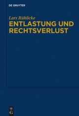 Entlastung und Rechtsverlust -  Lars Rühlicke