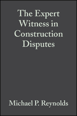 The Expert Witness in Construction Disputes - Michael P. Reynolds