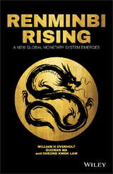 Renminbi Rising -  Cheung Kwok Law,  Guonan Ma,  William H. Overholt