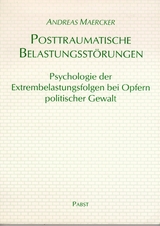 Posttraumatische Belastungsstörungen -  Andreas Maercker