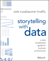 Storytelling with Data - Cole Nussbaumer Knaflic