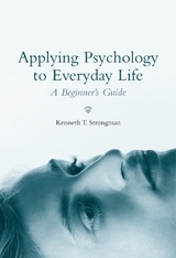 Applying Psychology to Everyday Life - K. T. Strongman