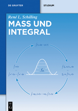 Maß und Integral - René L. Schilling