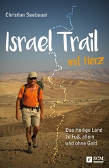 Israel Trail mit Herz - Christian Seebauer