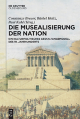 Die Musealisierung der Nation - 